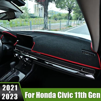 За Honda Civic 11th Генерал 2021 2022 2023 Покриване на Арматурното табло на Автомобила на Лигавицата на сенника Подложки Анти-UV Калъф Нескользящая Таблото Килими