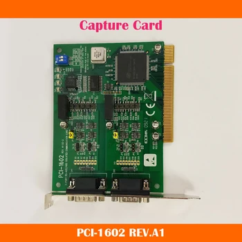 PCI-1602 REV.A1 2-ПОРТОВ ИЗОЛИРАНО КОМУНИКАЦИОННА КАРТА RS-422/485 За Advantech Capture Card работи Перфектно, Високо качество, Бърза доставка