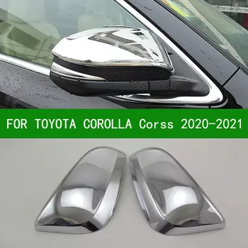 За Toyota COROLLA CORSS SUV 2020 2021 автомобили тампон върху огледалото за обратно виждане, REVO хромирани сребристи Странични капаци огледала завоя 2018